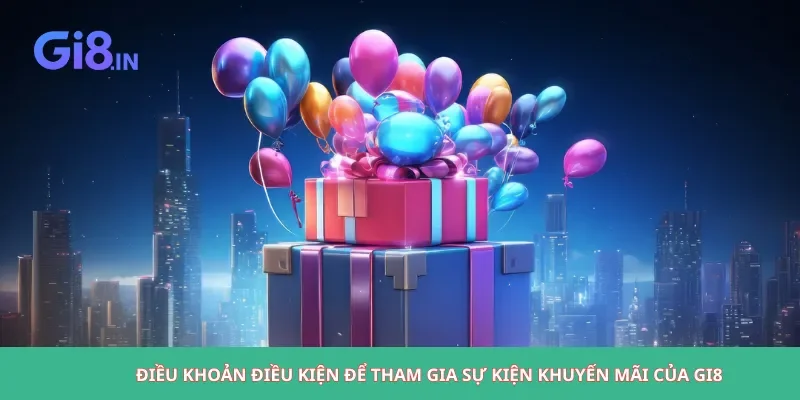 Điều khoản & điều kiện 3 Điều khoản điều kiện để tham gia khuyến mãi